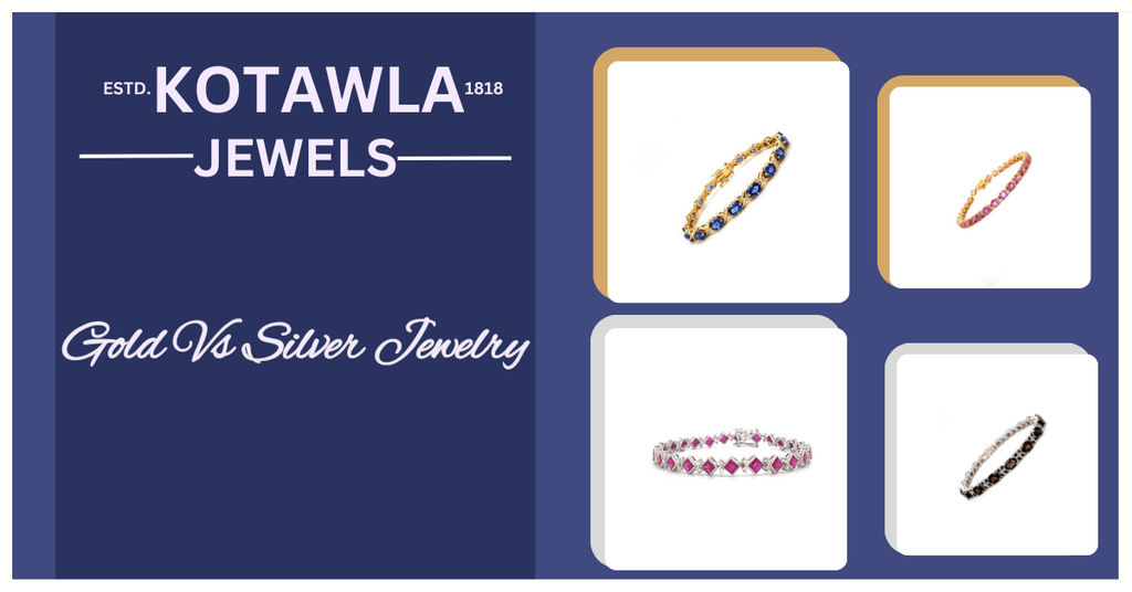 Gold Vs Silver Jewelry | Kotawala jewels